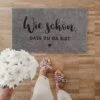 Fußmatte „Wie Schön, Dass Du Da Bist“ (Grau, Waschbar)